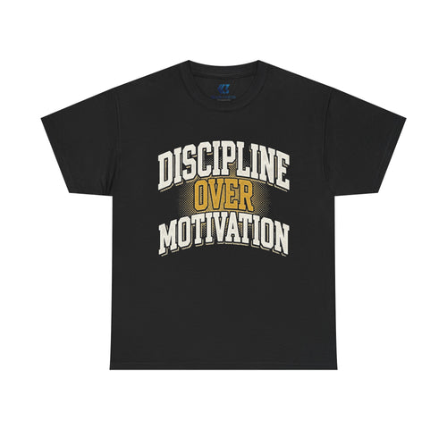 Discipline Over Motivation Tee